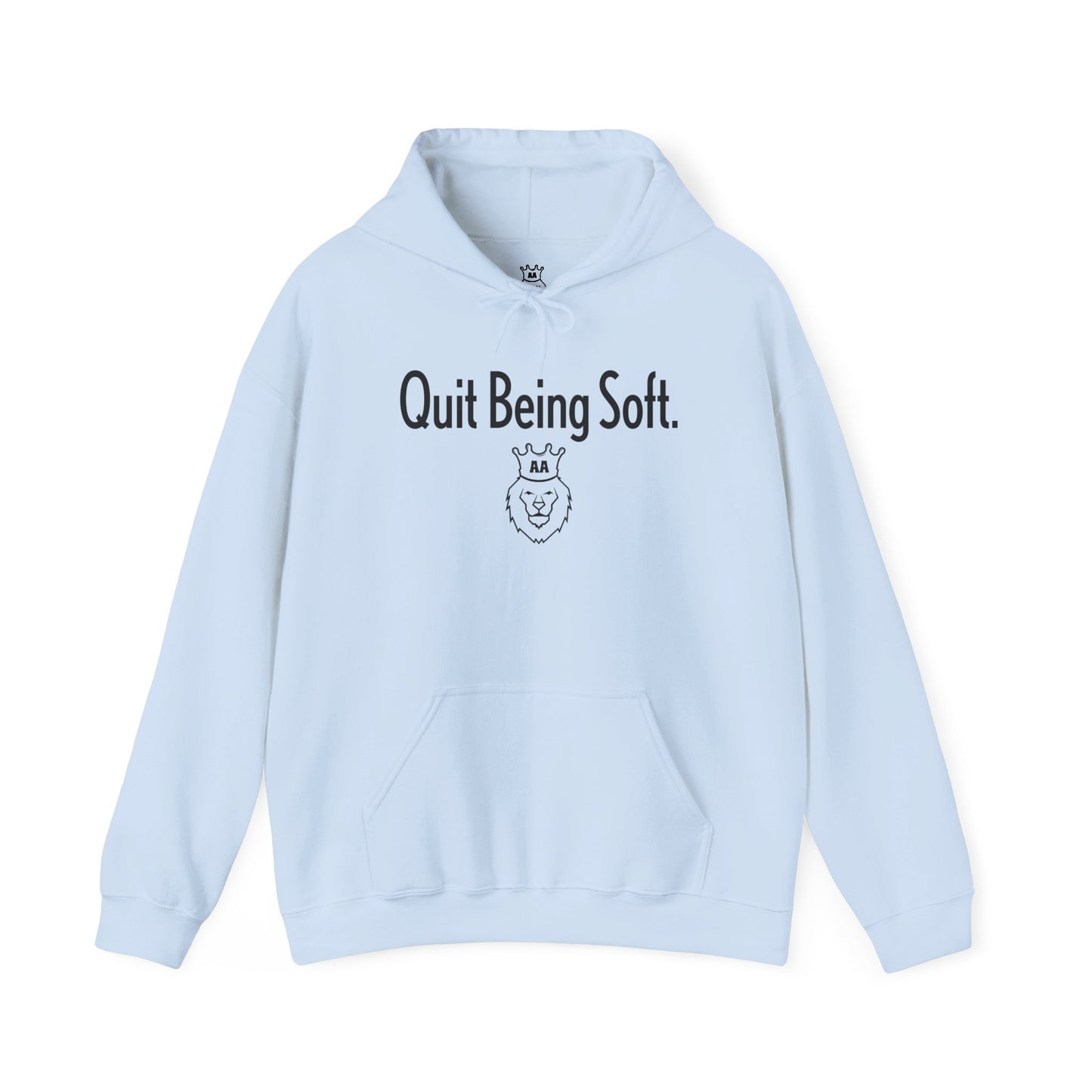 Quit Being Soft. Unisex Heavy Blend™ Hooded Sweatshirt