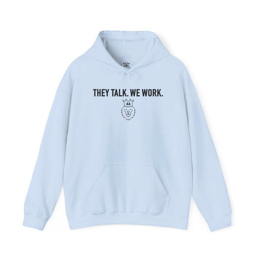 They Talk. We Work. Heavy Blend™ Hooded Sweatshirt