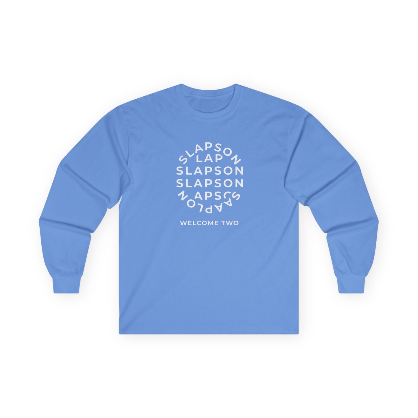 "Welcome to Slapson" Cotton Long Sleeve Tee