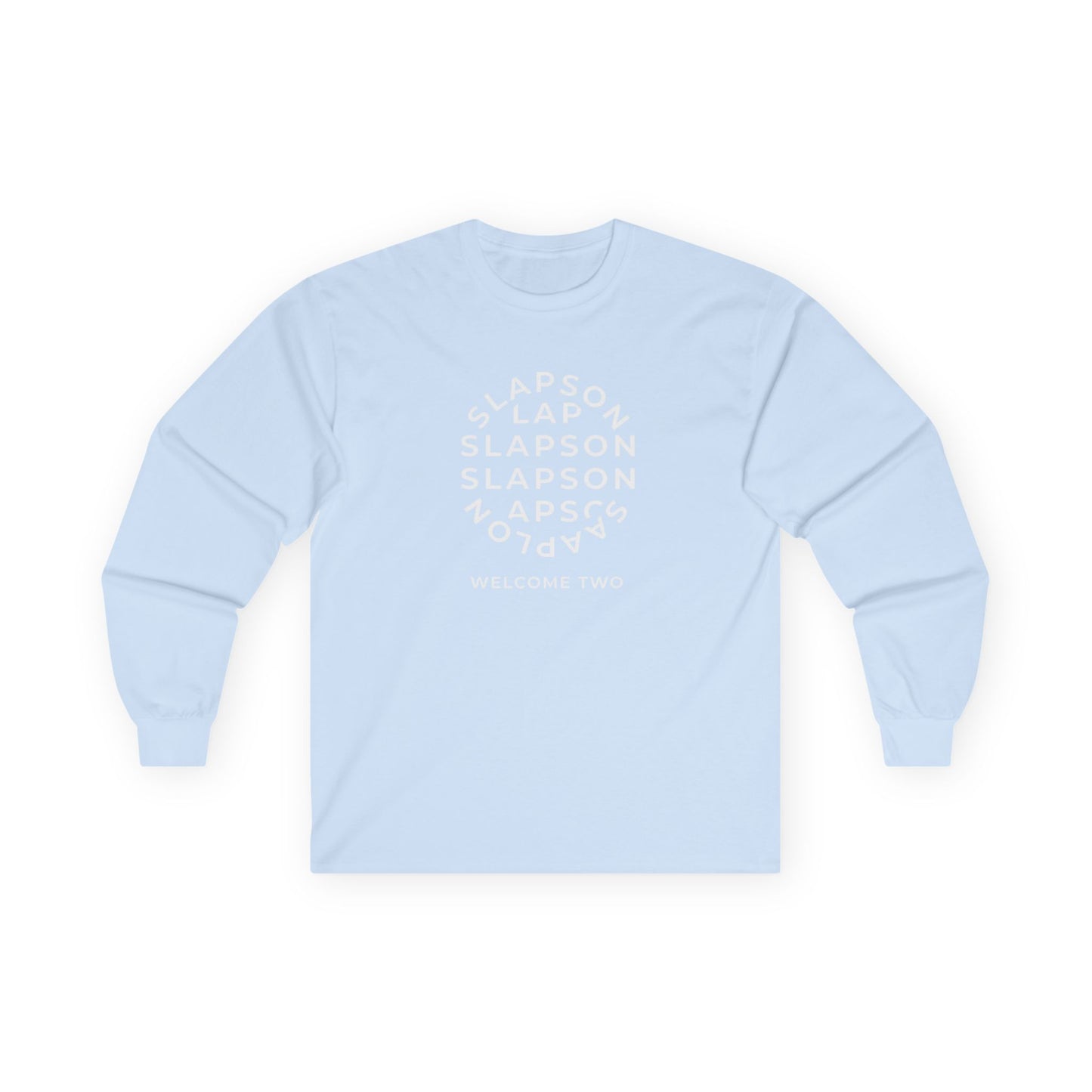 "Welcome to Slapson" Cotton Long Sleeve Tee